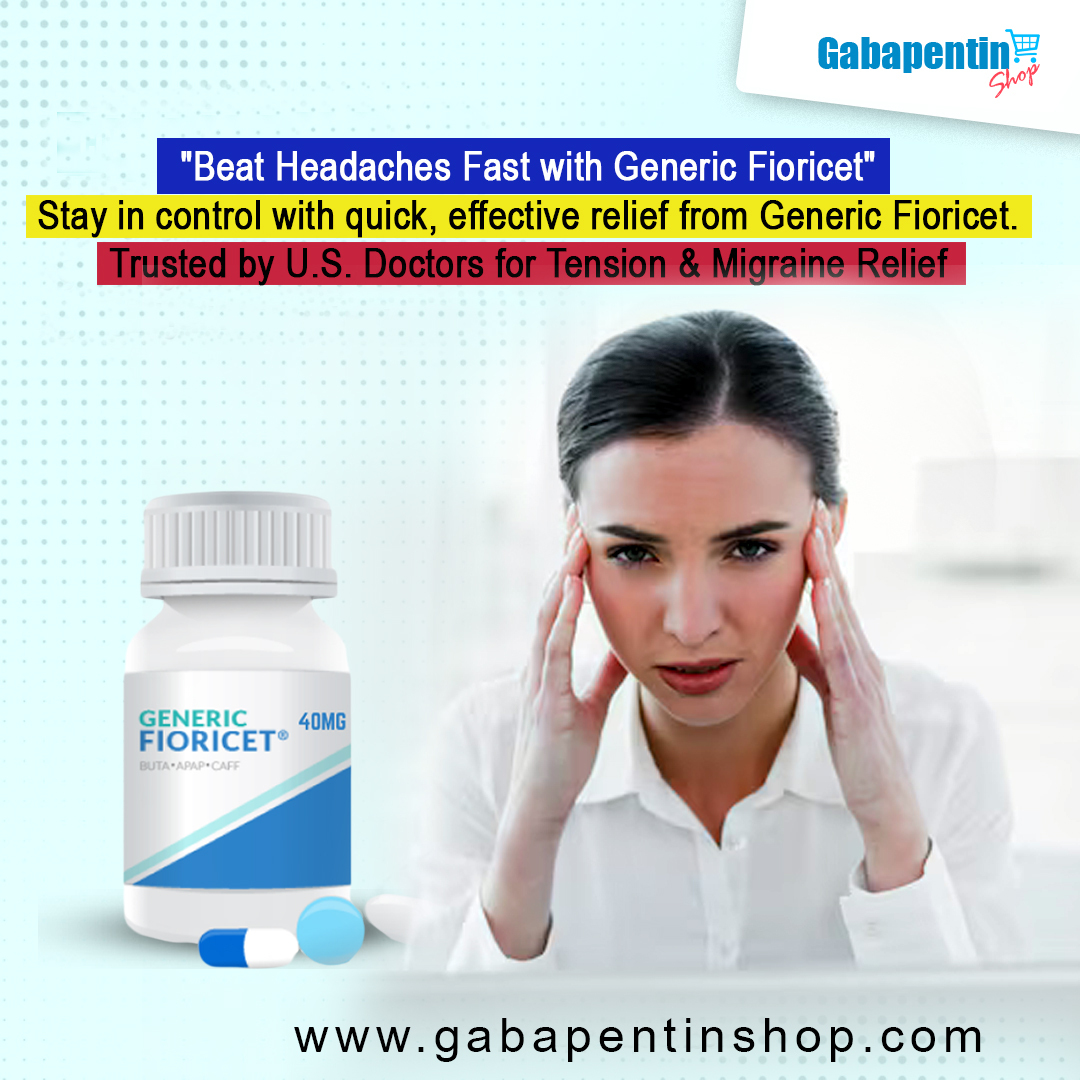 Beat Headaches Fast with Generic Fioricet – Doctor-Recommended Relief Backed by USA Physicians